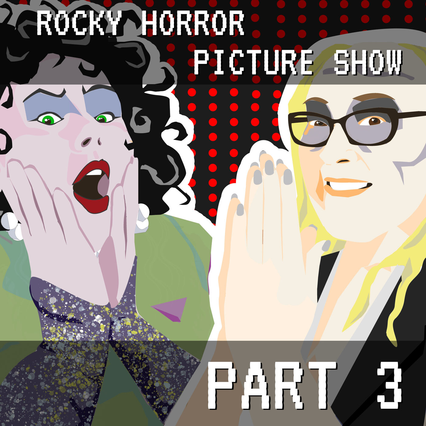 Rocky Horror Picture Show Part 3: American Got Thick